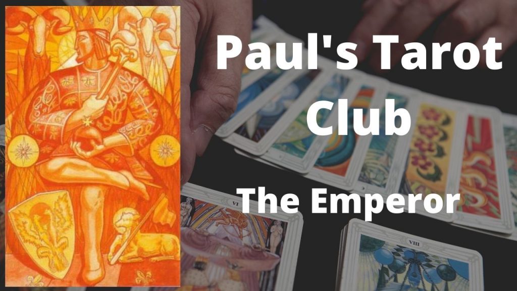 Paul's Tarot Club #6 The Emperor